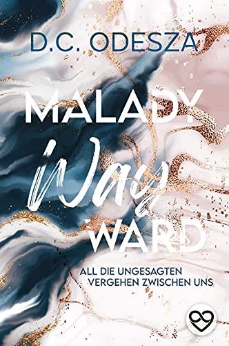 Malady Wayward: Kein Liebesroman