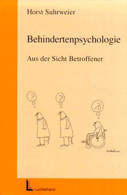 Behindertenpsychologie. Aus der Sicht Betroffener