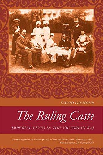 The Ruling Caste: Imperial Lives in the Victorian Raj