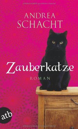 Zauberkatze: Roman