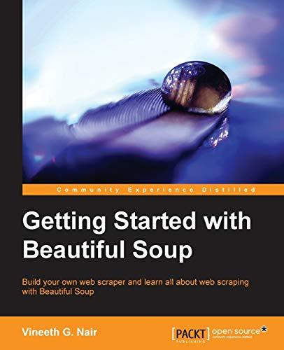 Getting Started with Beautiful Soup (English Edition)