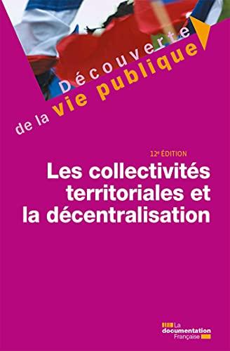 Les collectivités territoriales et la décentralisation