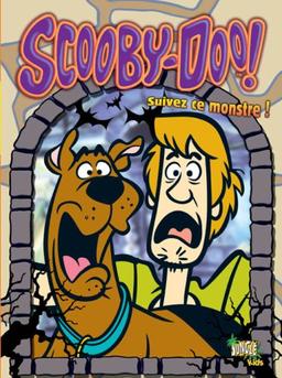 Scooby-Doo !. Vol. 4. Suivez ce monstre !