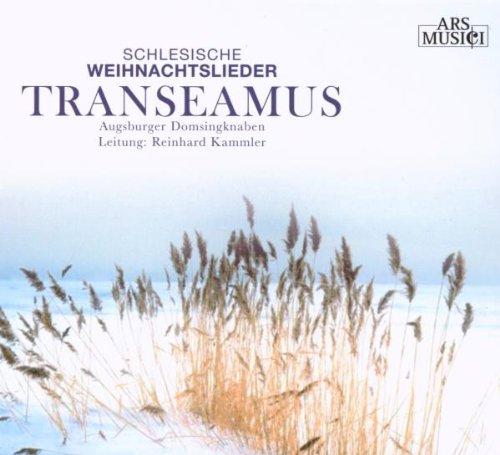 Transeamus - Schlesische Weihnachtslieder