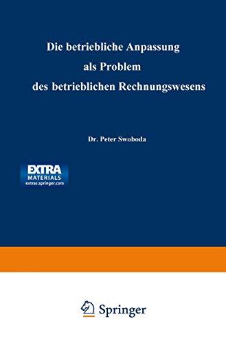 Die betriebliche Anpassung als Problem des betrieblichen Rechnungswesens