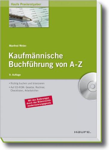 Kaufmännische Buchführung von A-Z: Richtig buchen und bilanzieren nach HGB und IFRS