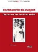 602 - Ein Rekord für die Ewigkeit: Die Karriere des Karl-Heinz Körbel