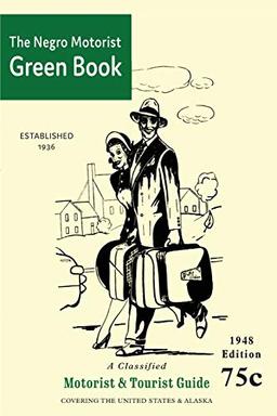 The Negro Motorist Green-Book: 1948 Facsimile Edition