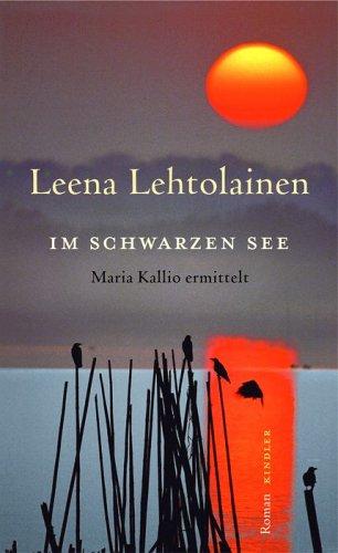 Im schwarzen See. Maria Kallio ermittelt