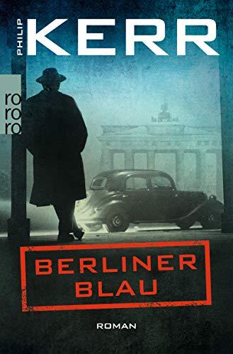 Berliner Blau (Bernie Gunther ermittelt, Band 12)