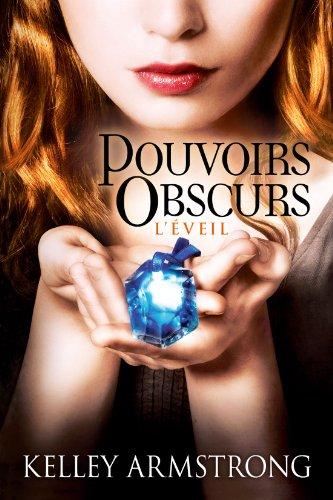 Pouvoirs obscurs. Vol. 2. L'éveil