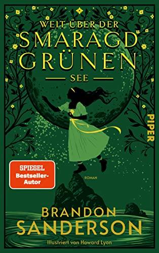 Weit über der smaragdgrünen See: Roman | Das erste von vier Secret Projects von Bestsellerautor Brandon Sanderson | Feelgood-Fantasy