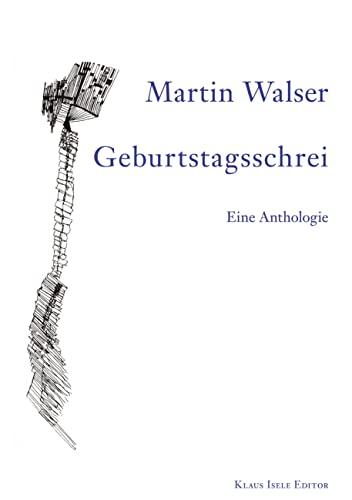 Geburtstagsschrei: Eine Anthologie