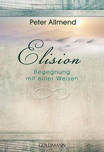 Elision: Begegnung mit einer Weisen