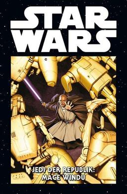 Star Wars Marvel Comics-Kollektion: Bd. 33: Jedi der Republik: Mace Windu