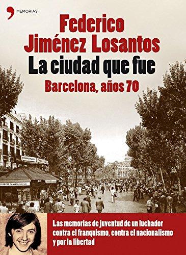 La ciudad que fue (Biografías y Memorias)