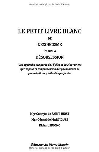 Le petit livre blanc de l'exorcisme et de la désobsession