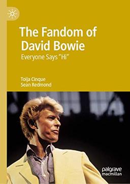 The Fandom of David Bowie: Everyone Says "Hi"