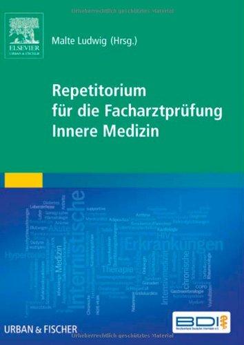 Repetitorium für die Facharztprüfung Innere Medizin