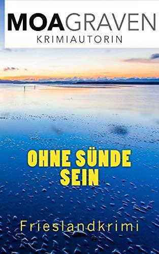 Ohne Suende sein: Frieslandkrimi (Joachim Stein in Friesland)