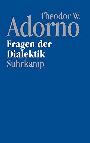 Nachgelassene Schriften. Abteilung IV: Vorlesungen: Band 11: Fragen der Dialektik (1963/64)