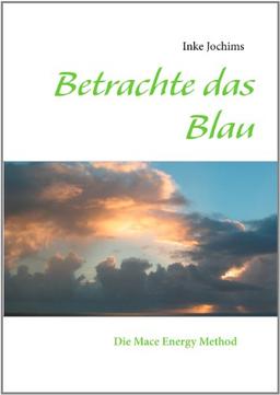 Betrachte das Blau: Die Mace Energy Method