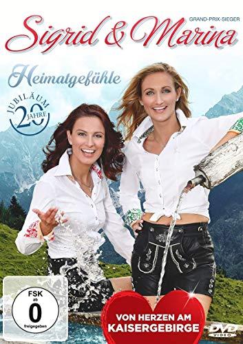 Sigrid & Marina - Heimatgefühle - Vom Herzen am Kaisergebirge - 20 Jahre Jubiläum