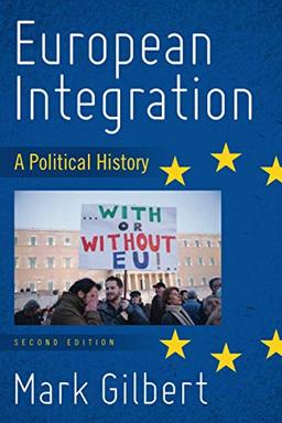 European Integration: A Political History, Second Edition