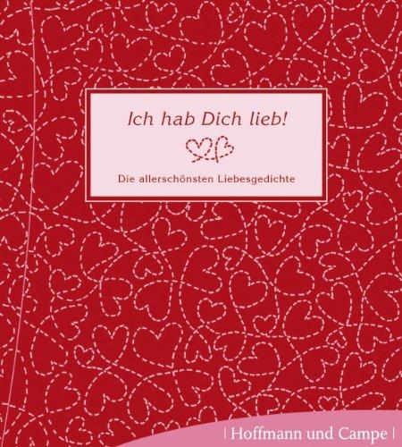 Ich hab Dich lieb! Die allerschönsten Liebesgedichte (1 Audio-CD)