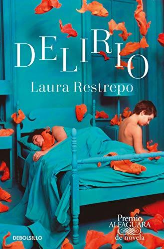 Delirio (Premio Alfaguara de novela)