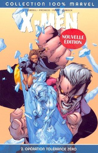 X-Men. Vol. 2. Opération tolérance zéro