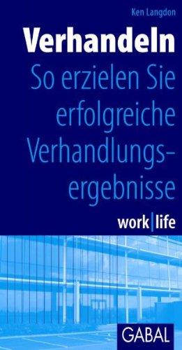 Verhandeln: So erzielen Sie erfolgreiche Verhandlungsergebnisse