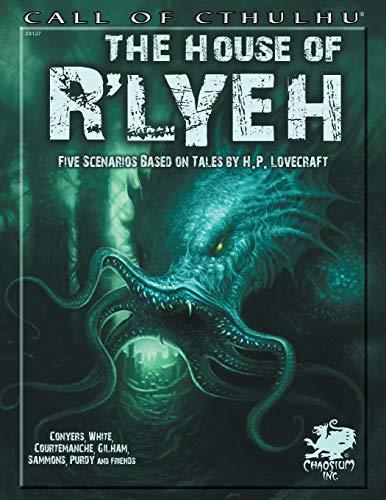 The House of Rlyeh: Five Scenarios Based on Tales of H.P. Lovecraft (Call of Cthulhu)