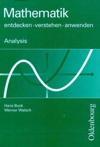 Mathematik, entdecken - verstehen - anwenden, Analysis