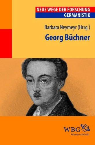 Georg Büchner: Neue Wege der Forschung