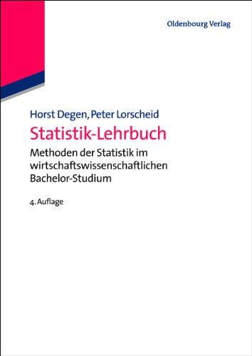 Statistik-Lehrbuch: Methoden der Statistik im wirtschaftswissenschaftlichen Bachelor-Studium