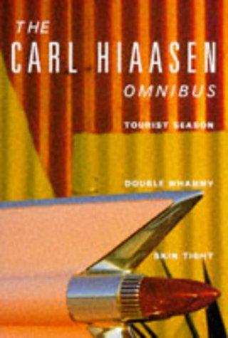 Hiaasen Omnibus: "Tourist Season", "Double Whammy", "Skin Tight"