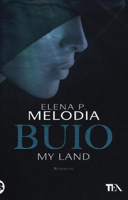 Buio. My land (Teadue)