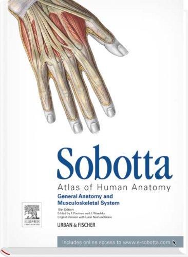 Atlas of Human Anatomy: General anatomy and Musculoskelatal System: With access to www.e-sobotta.com