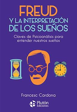 Freud y la interpretación de los sueños (Colección Nueva Era, Band 1)