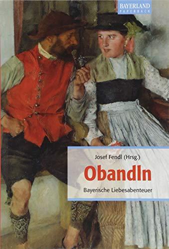 Obandln: Bayerische Liebesabenteuer