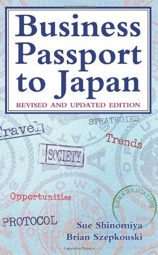 Business Passport to Japan: Revised and Updated Edition