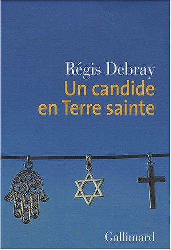 Un candide en Terre sainte