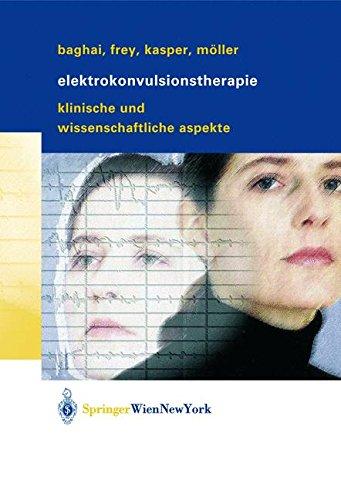 Elektrokonvulsionstherapie: Klinische und wissenschaftliche Aspekte