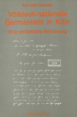 Völkisch-nationale Germanistik in Köln. Eine unfestliche Erinnerung