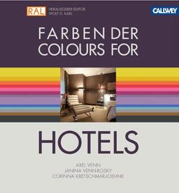 Farben der Hotels: Das Planungshandbuch für Gestalter