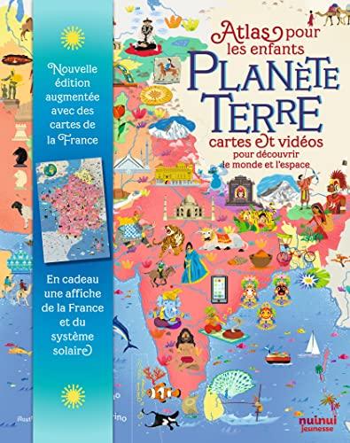 Planète Terre : atlas pour les enfants : cartes et vidéos pour découvrir le monde et l'espace