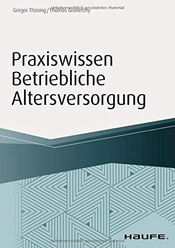 Praxiswissen Betriebliche Altersversorgung (Haufe Fachbuch)