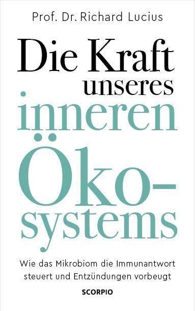 Die Kraft unseres inneren Ökosystems: Wie das Mikrobiom die Immunantwort steuert und Entzündungen vorbeugt