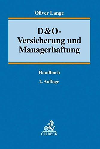 D&O-Versicherung und Managerhaftung: Handbuch